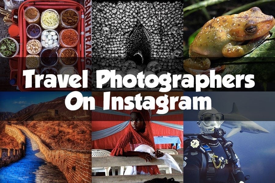 Best Instagram Travel Photographers Instagram Travelers