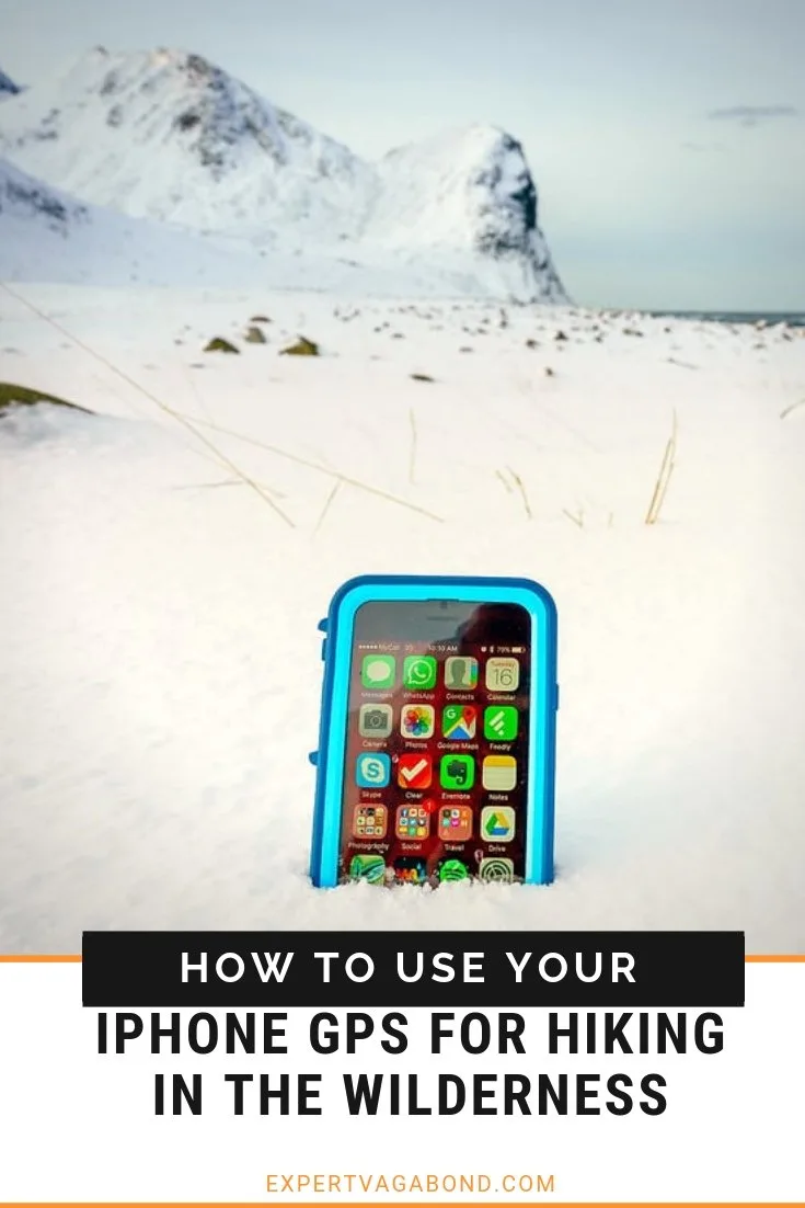 How To Use Your IPhone GPS For Hiking In The Wilderness. More at expertvagabond.com