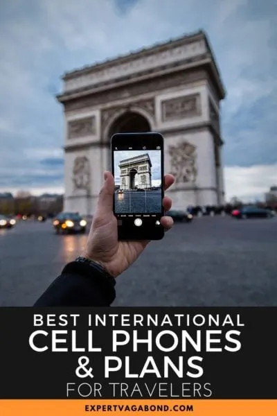 The Best International Cell Phones & Plans For Travelers!