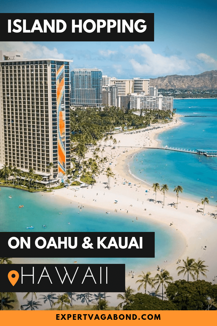 A complete guide to Island Hopping On Oahu & Kauai! More at expertvagabond.com