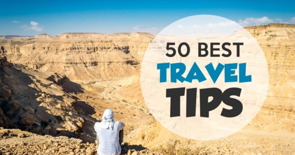 Best Travel Tips for Traveling the World