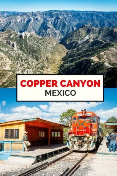 Travel guide to Mexico's Copper Canon and the El Chepe Train!