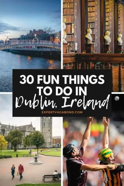 30 Fun Things To Do In Dublin, Ireland #Todo