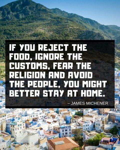 James Michener Travel Wisdom