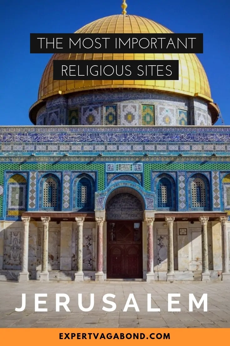 These are the most important religious sites in Jerusalem, Israel. More at expertvagabond.com
