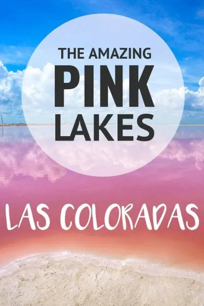 Visiting the Las Coloradas Pink Lakes in Mexico