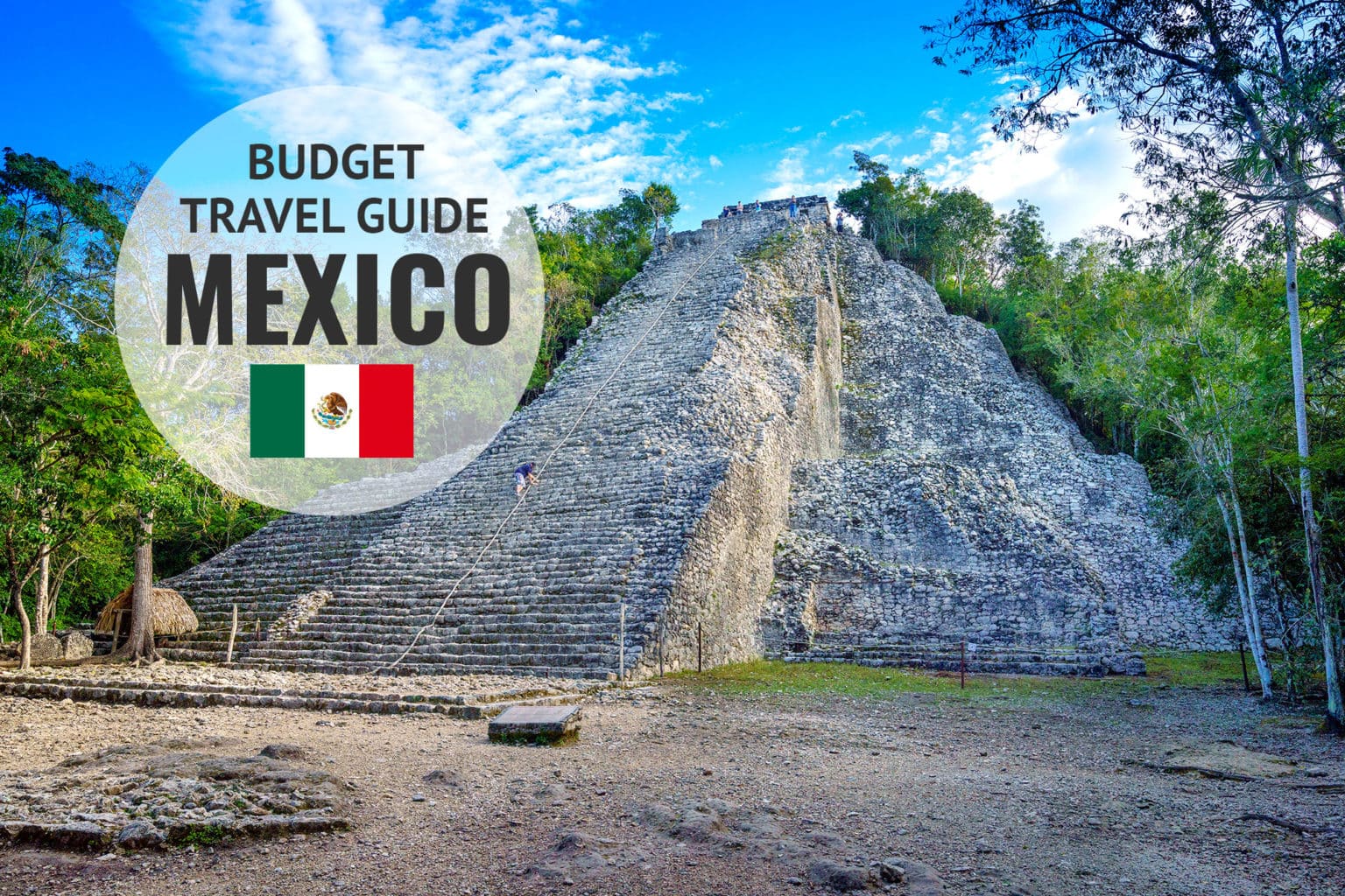 Ultimate Mexico Travel Guide 2021 (Budget Tips & Highlights)
