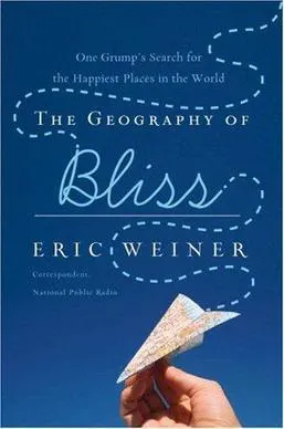 Best Travel Books: The Geography of Bliss