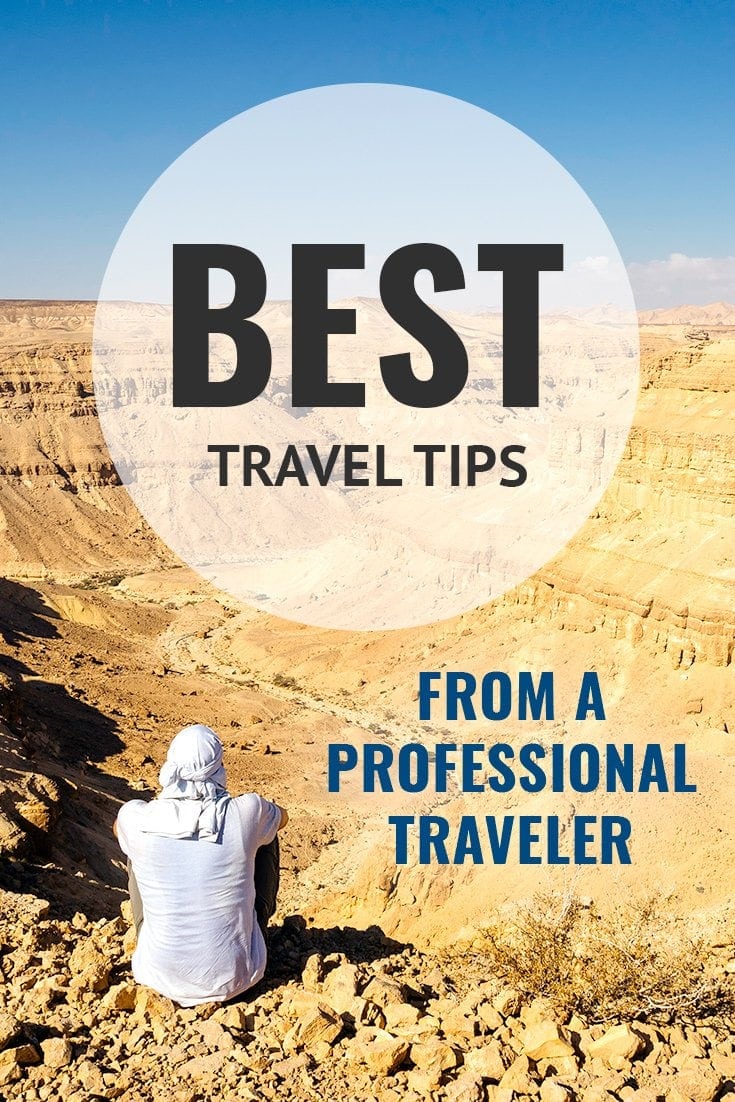 50 Best Travel Tips: Advice From A Professional Traveler