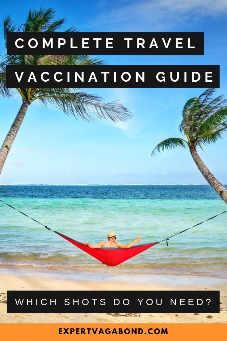 Ultimate Travel Vaccination Guide Ultimate Travel Vaccination Guide. More at ExpertVagabond.com